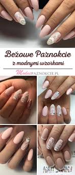 Bezowe Paznokcie Z Wzorkami Top 23 Swietne Inspiracje Na Stylowi Pl