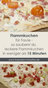 Flammkuchen Mal Anders Fraulein Stressfrei Flammkuchen Rezepte Lecker