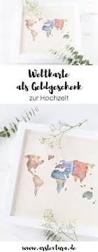 Geldgeschenk Zur Hochzeit Weltkarte Aus Holz Mit Geld Geldgeschenke Hochzeit Basteln Diy Hochzeitsgeschenk Geschenk Hochzeit