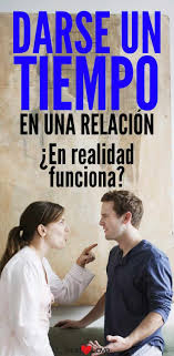 Darse Un Tiempo En Una Relacion En Realidad Funciona Relaciones Relaciones A Distancia Relaciones Pasadas