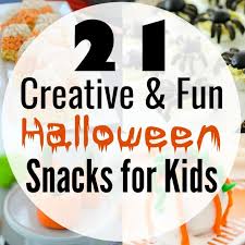 Our extended family halloween party is our favorite family party of the year. 21 Fun Halloween Snacks For Kids Yummy Healthy Easy
