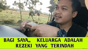 Jika dianggap rezeki maka akan menjadi rezeki. Keluarga Adalah Rezeki Yang Paling Indah Youtube
