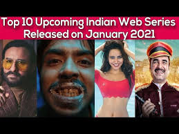 While wonder woman 1984 will continue to attract attention in january, there are plenty of other notable titles across movies and tv series. Top 10 Upcoming Indian Web Series And Movies Released On Jan 2021 Bioofy Top Serials
