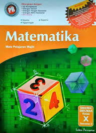 Materi matematika wajib kelas 10. Kunci Jawaban Buku Matematika Wajib Kelas 10 Kurikulum 2013 Kumpulan Soal