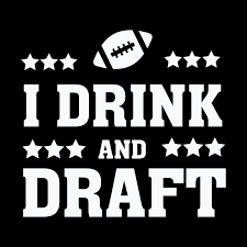 Maybe you would like to learn more about one of these? I Drink And Draft Funny Fantasy Football Bullquack Apparel