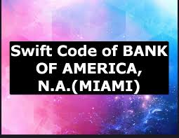 It usually looks like a shortened version of that bank's name. Bank Of America N A Swift Code Miami Lookup Usa Online Bic Code Online