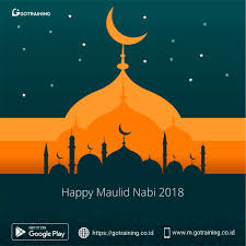 Banyakkan selawat dan amalkan sunnah serta ilmunya. Gotraining Co Id On Twitter Selamat Memperingati Hari Maulid Nabi Muhammad Saw 2018 Bagi Yang Merayakan Mari Kita Rayakan Dengan Hati Yang Penuh Keberkahan Maulidnabi Maulidurrasul Selamatharimaulidnabi Maulidnabi2018 Harimaulidnabi Maulid