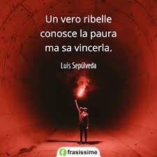 Metafora che vede la contrapposizione dell'amore alle condizioni economiche. Frasi Di Luis Sepulveda Le 100 Piu Belle