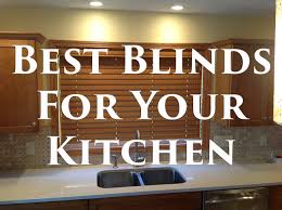 best blinds for your kitchen