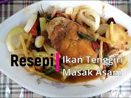 Kali ini aku masak ikan tenggiri kecil, sepintas mirip ikan kembung ya, nah untuk detail bahan resep nya lihat di cookpad aku ya baik, kita kembali ke hal resep resep olahan ikan tenggiri masak tomat asam pedas. Ikan Tenggiri Masak Asam Youtube