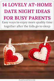 You can get all the info right here, along with a cute printable to make it happen. 14 Lovely At Home Date Night Ideas For Busy Parents