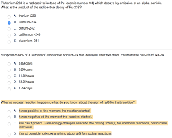 Which describes uranium use for radioactive dating? Solved Plutonium 238 Is A Radioactive Isotope Of Pu Atom Chegg Com