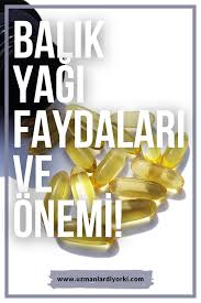 Balik Yaginin Faydalari Ve Onemi Balik Yagi Balik Beslenme