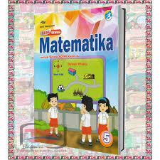 Kamis, 15 oktober 2020 06:58. Buku Siswa Kelas 5 Sd Matematika Kurikulum 2013 Revisi Terbaru Shopee Indonesia