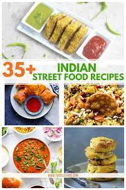 35 Indian Street Food Recipes Indian Street Food Recipes Street Food Indian Food Recipes