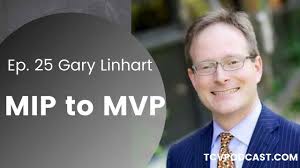 How To Go From MIP to MVP with Gary Linhart