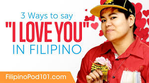 I love you very much. Three Ways To Say I Love You In Filipino Youtube