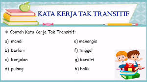 Demikian penjelasan mengenai contoh kata kerja transitif dan intransitif atau transitive and intransitive verb. Kata Kerja Tatabahasa Youtube