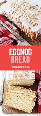 Eggnog Bread This Easy Eggnog Quick Bread Is A Holiday Favorite Serve It For Chris Christmas Food Desserts Holiday Desserts Holiday Recipes Christmas Desserts