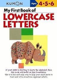 Pdf Download Kumon My First Book Of Lowercase Letters By Kumon Publishing Free Epub Lower Case Letters Kids Chapter Books Lowercase A