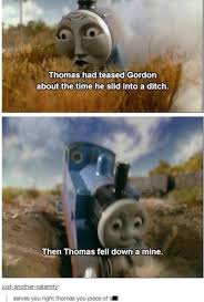 See more of the meme train on facebook. Thomas The Tank Engine Memes