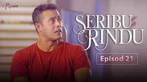 Tonton drama melayu teman lelaki upahan. Seribu Rindu Episod 21 Youtube