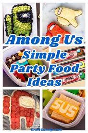 Amazing Among Us Party Food Ideas In 2021 Birthday Party Treats Birthday Party Snacks Among Us Party