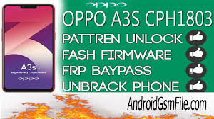 Oppo A3s Cph1803 Pattern Unlock Frp Free Tool With Username And Password And Firmware Free Tools Android Service Unlock