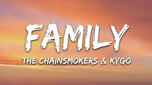 The Chainsmokers Kygo Family Lyrics Youtube