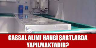 Gassal Alim Sartlari Nelerdir