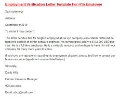 Often the application is more readily accepted if a relative or a friend who is a citizen of the country requesting to be visited writes this letter. Employment Verification Letter For Visa Letter