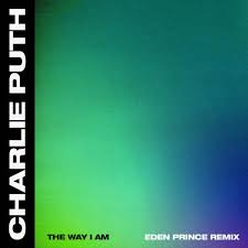 J balvin and bad bunny have teamed up again this time with nio garcia for am remix. Charlie Puth The Way I Am Eden Prince Remix Lyrics Genius Lyrics