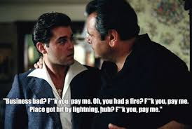 Quotes from the movie up tap right into your heart. 11 Killer Goodfellas Quotes Do They Amuse You
