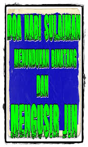 Karena itulah, doa ini kenal sebagai doa nabi sulaiman. Doa Nabi Sulaiman Menunduk Binatang Mengusir Jin For Android Apk Download