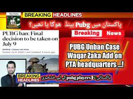 Pubg Unban Update 9 July 2020 Pta Decision Pubg Unban Pubg Mobile Pakistan Unban Pubg Ban Broadway Shows Breaking News