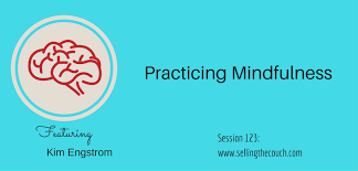 Practicing Mindfulness