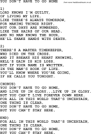 Country Southern And Bluegrass Gospel Song You Don T Have To Go Home Lyrics Gospel Song Home Lyrics Gospel