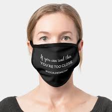 If You Can Read This You Re Too Close Pin Su Cotton Face Masks