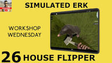 Game On, Moles! #IYKYK | Episode 26 | House Flipper | Simulated ...