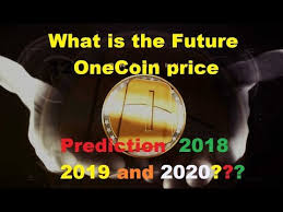 What Is The Future Onecoin Price Prediction For 2018 2019