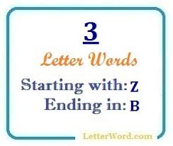 Music has always been a sign of the times. Three Letter Words Starting With Z And Ending In B Letterword Com