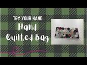 Try Your Hand: Hand Quilted Bag - YouTube