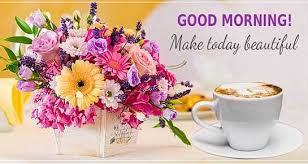 Best wishes for your morning and day. Good Morning Messages Best Good Morning Wishes 143 Greetings
