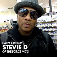 Happy Born Day to Stevie D, the last remaining original member of The Force  MD's. Also a member of Staten Island's Force MC's, Stevie continues to rep  the group that birthed Doo