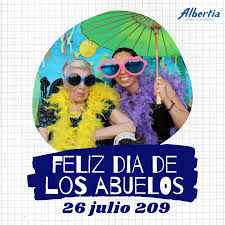 Y por sobre todo, amar incondicionalmente. 26 De Julio Dia De Los Abuelos Grupo Albertia