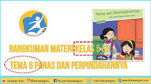 Check spelling or type a new query. Rangkuman Materi Kelas 5 Sd Tema 6 Panas Dan Perpindahannya Dokumen Guru