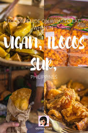 Delicious Food You Should Not Miss In Vigan Ilocos Sur Philippines Osmiva 2020 Update Travel Food Foodie Travel Vigan