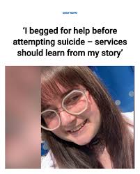 I want people to know that there is help out there and it doesn't need to  get so bad.”