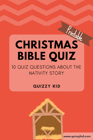 Printable bible game for the holidays. Christmas Bible Quiz Quizzy Kid