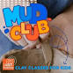 MUD CLUB